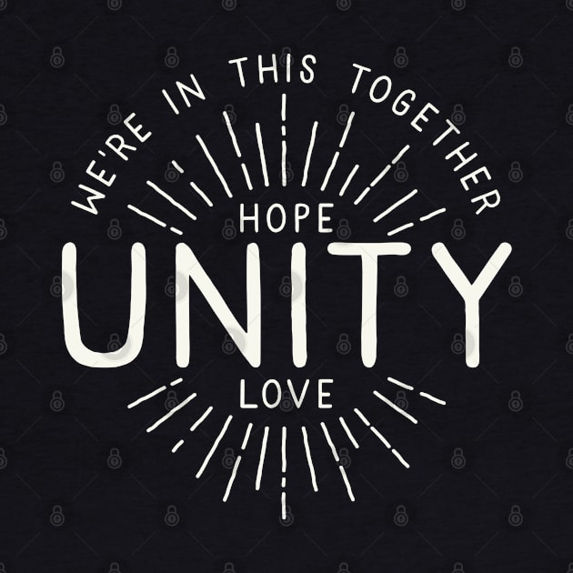 Hope Love Unity Positive Quote by August Design